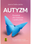 Autyzm Jak rozpoznać i wspierać