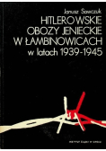 Hitlerowskie obozy jenieckie w Łambinowicach w latach 1939-1945