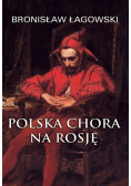 Polska chora na Rosję