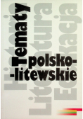 Tematy polsko - litewskie