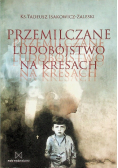 Przemilczane ludobójstwo na Kresach