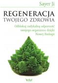 Regeneracja twojego zdrowia
