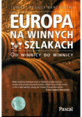 Europa na winnych szlakach
