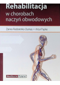 Rehabilitacja w chorobach naczyń obwodowych