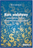 Kurs walutowy a ekwiwalentna translacja wartości ekonomicznych w gospodarce