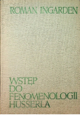 Wstęp do Fenomenologii Husseria