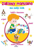 Zabawy manualne na cały rok