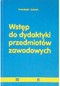 Wstęp do dydaktyki przedmiotów zawodowych