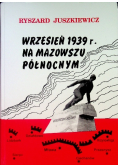Wrzesień 1939 r  na Mazowszu Północnym