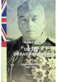 Ojciec Dreadnoughta Admirał John Fisher 1841–1920
