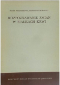 Rozpoznawanie zmian w białkach krwi