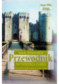 Przewodnik do wnętrza zamku