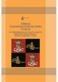 Obraz osiemnastowiecznej Turcji