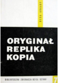 Oryginał replika kopia