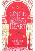 Once Upon a Broken Heart