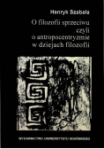 O filozofii sprzeciwu czyli o antropocentryzmie w dziejach filozofii