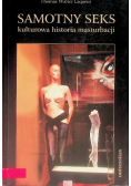 Samotny seks kulturowa historia masturbacji