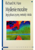 Myślenie moralne Jego płaszczyzny metody i istota