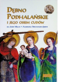 Dębno Podhalańskie i jego osiem cudów