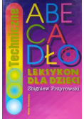 Techniczne abecadło Leksykon dla dzieci
