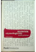 Słownik etymologiczny języka polskiego