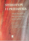 Stereotypy i uprzedzenia. Uwarunkowania psychologiczne i kulturowe