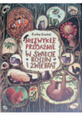 Niezwykłe przyjaźnie. W świecie roślin i zwierząt