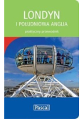 Londyn i południowa Anglia Praktyczny przewodnik
