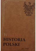 Wielka historia Polski po 1945