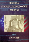 Historia Stanów Zjednoczonych Ameryki Tom 2 1763 - 1848