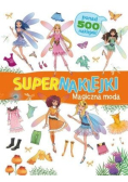 Supernaklejki. Magiczna moda