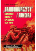 Brandenburczycy i Abwehra Niemieckie oddziały specjalne 1939 - 1945