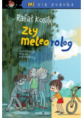 Mi się podoba. Zły Meteorolog
