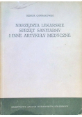 Narzędzia lekarskie sprzęt sanitarny i inne artykuły medyczne