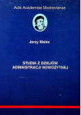 Studia z dziejów administracji nowożytnej