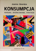 Konsumpcja, warunki, zróżnicowania, strategie