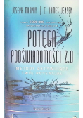 Potęga podświadomości 2.0
