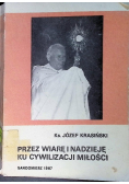 Przez wiarę i nadzieję ku cywilizacji miłości