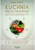 Kuchnia pięciu przemian dla początkujących