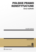 Polskie prawo konstytucyjne Zarys wykładu