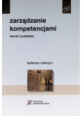 Zarządzanie kompetencjami Teoria i praktyka