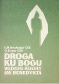 Droga ku Bogu według reguły św. Benedykta