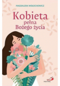 Kobieta pełna Bożego życia