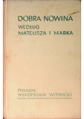 Dobra Nowina według Mateusza i Marka