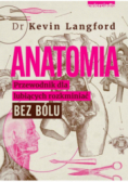 Anatomia Przewodnik dla lubiących rozkminiać bez bólu