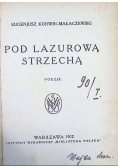 Pod Lazurową Strzechą ,1922r.