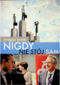 Nigdy nie stój sam