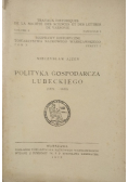 Polityka gospodarcza Lubeckiego 1932 r.