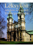 Leksykon zabytków architektury Dolnego Śląska