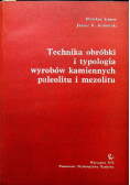 Technika obróbki i typologia wyrobów kamiennych paleolitu i mezolitu